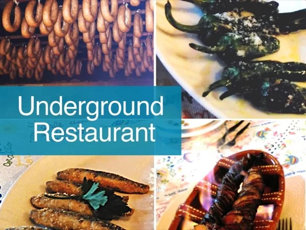 Underground Restaurant Experience Half Day Tour