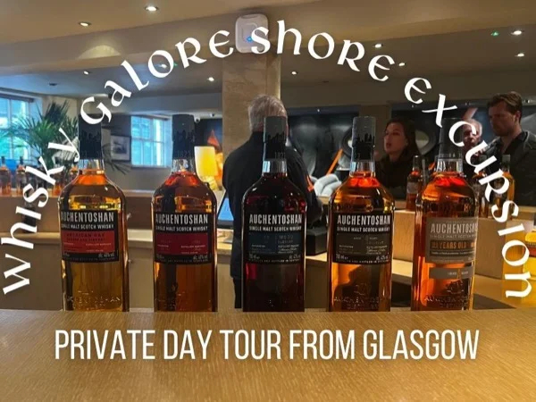 Whisky Galore Glasgow Shore Excursion