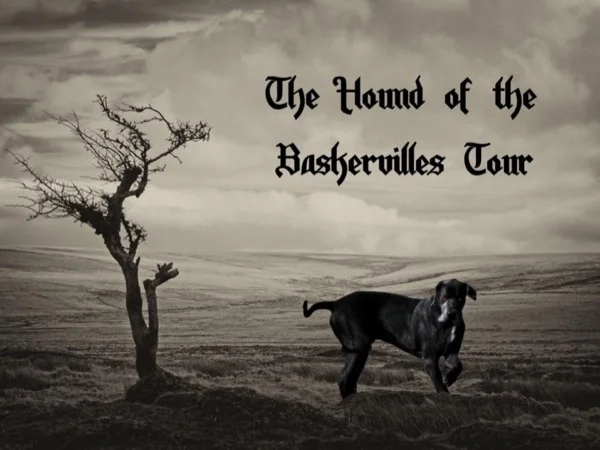 The Hound of the Baskervilles Tour